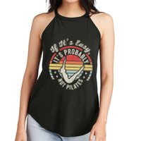 If ItS Easy ItS Probably Not Pilates Women's Perfect Tri Rocker Tank