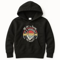 If ItS Easy ItS Probably Not Pilates Kids Hoodie