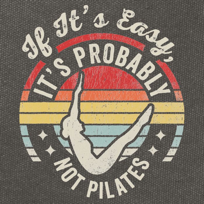 If ItS Easy ItS Probably Not Pilates Cotton Canvas Backpack