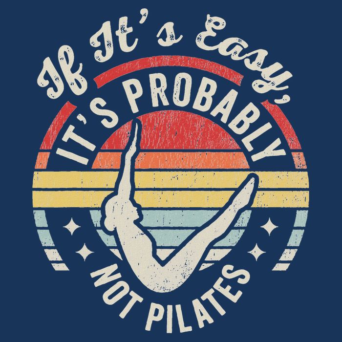 If ItS Easy ItS Probably Not Pilates Infant Baby Jersey Bodysuit