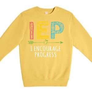 Iep I Encourage Progress Chalk Special Education Teacher Great Gift Premium Crewneck Sweatshirt