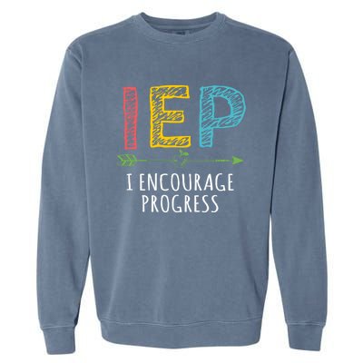 Iep I Encourage Progress Chalk Special Education Teacher Great Gift Garment-Dyed Sweatshirt