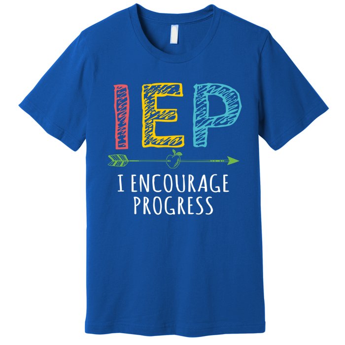 Iep I Encourage Progress Chalk Special Education Teacher Great Gift Premium T-Shirt