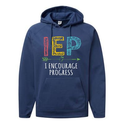 Iep I Encourage Progress Chalk Special Education Teacher Great Gift Performance Fleece Hoodie