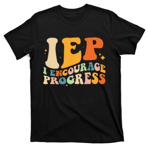 IEP I Encourage Progress Special Education Teacher School T-Shirt