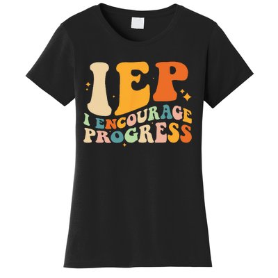 IEP I Encourage Progress Special Education Teacher School Women's T-Shirt