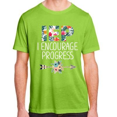 Iep I Encourage Progress Great Gift Special Education Teacher Great Gift Adult ChromaSoft Performance T-Shirt