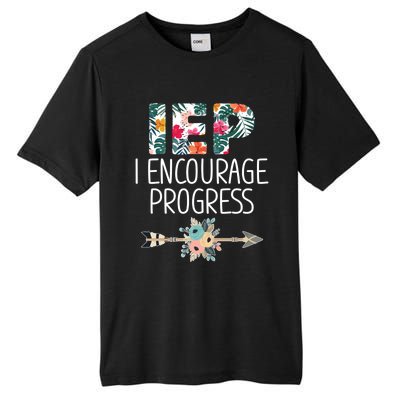 Iep I Encourage Progress Great Gift Special Education Teacher Great Gift Tall Fusion ChromaSoft Performance T-Shirt