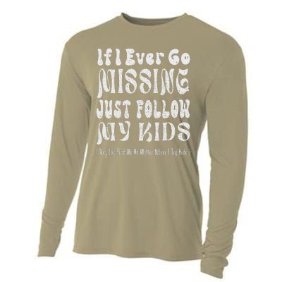 If I Ever Go Missing Just Follow My Mother Day Funny Mom Cooling Performance Long Sleeve Crew