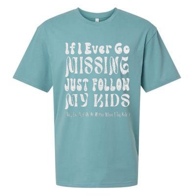 If I Ever Go Missing Just Follow My Mother Day Funny Mom Sueded Cloud Jersey T-Shirt