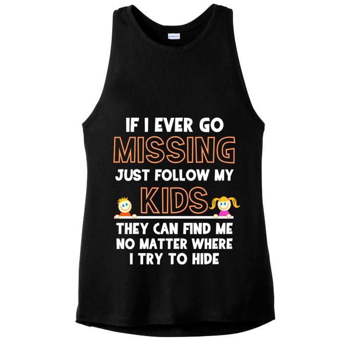 If I Ever Go Missing Follow My Funny Parenting Meaningful Gift Ladies PosiCharge Tri-Blend Wicking Tank