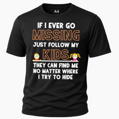 If I Ever Go Missing Follow My Funny Parenting Meaningful Gift Performance Shirt