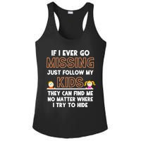 If I Ever Go Missing Follow My Funny Parenting Meaningful Gift Ladies PosiCharge Competitor Racerback Tank