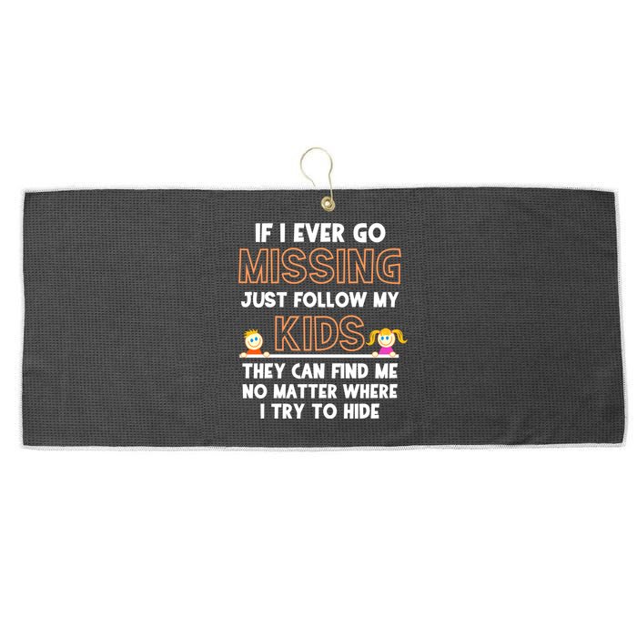 If I Ever Go Missing Follow My Funny Parenting Meaningful Gift Large Microfiber Waffle Golf Towel