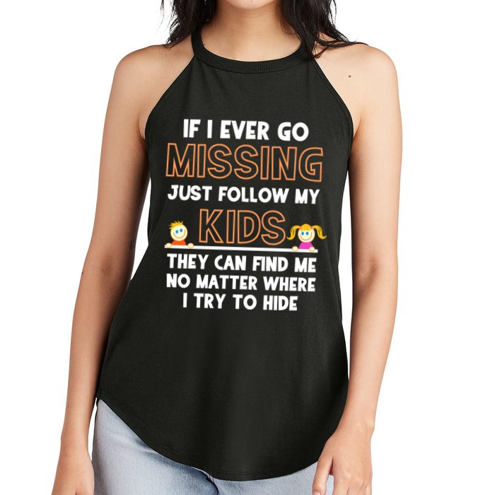 If I Ever Go Missing Follow My Funny Parenting Meaningful Gift Women's Perfect Tri Rocker Tank