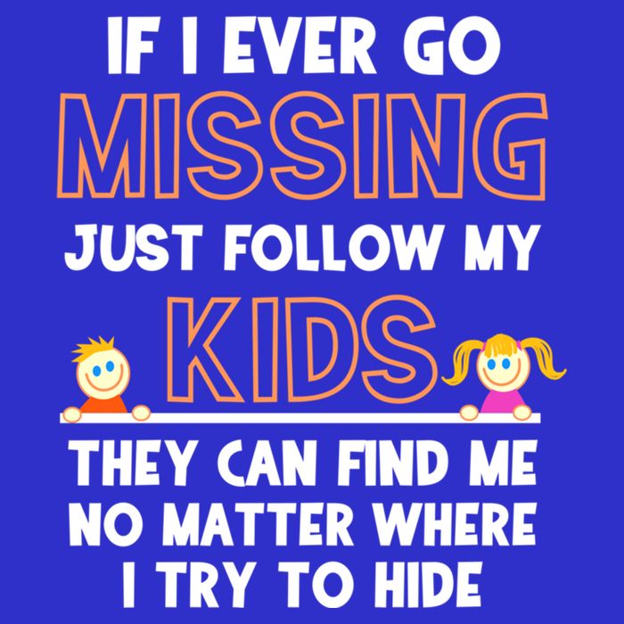 If I Ever Go Missing Follow My Funny Parenting Meaningful Gift Sweatshirt