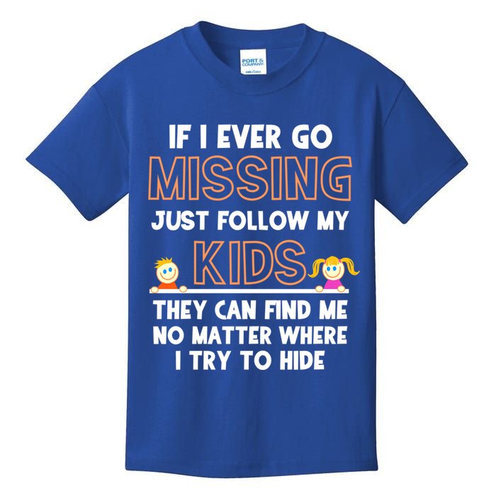If I Ever Go Missing Follow My Funny Parenting Meaningful Gift Kids T-Shirt