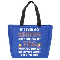 If I Ever Go Missing Follow My Funny Parenting Meaningful Gift Zip Tote Bag