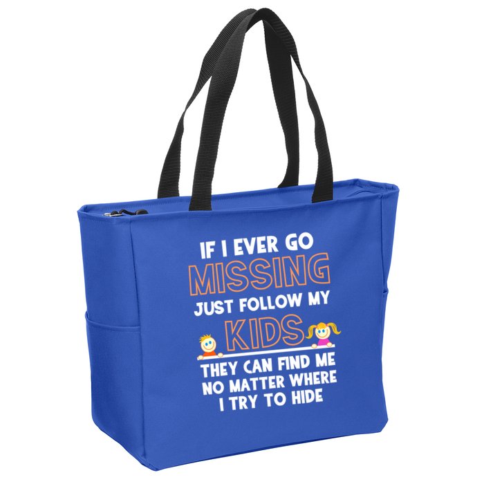 If I Ever Go Missing Follow My Funny Parenting Meaningful Gift Zip Tote Bag