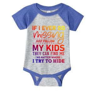 If I Ever Go Missing Follow My Graphic Tees Funny Gift Infant Baby Jersey Bodysuit