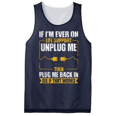 If IM Ever On Life Support Unplug Me Then Plug Me Back In Mesh Reversible Basketball Jersey Tank