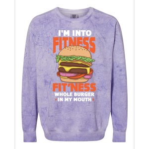 Im Into Fitness Burger Hamburger Fast Food Foodie Gift Colorblast Crewneck Sweatshirt