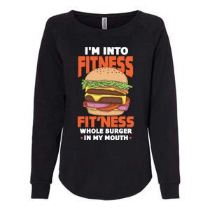 Im Into Fitness Burger Hamburger Fast Food Foodie Gift Womens California Wash Sweatshirt