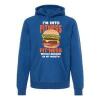 Im Into Fitness Burger Hamburger Fast Food Foodie Gift Premium Hoodie