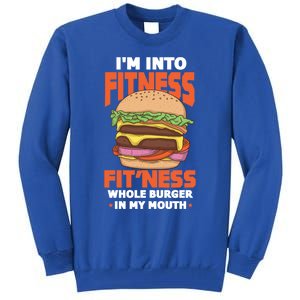 Im Into Fitness Burger Hamburger Fast Food Foodie Gift Tall Sweatshirt