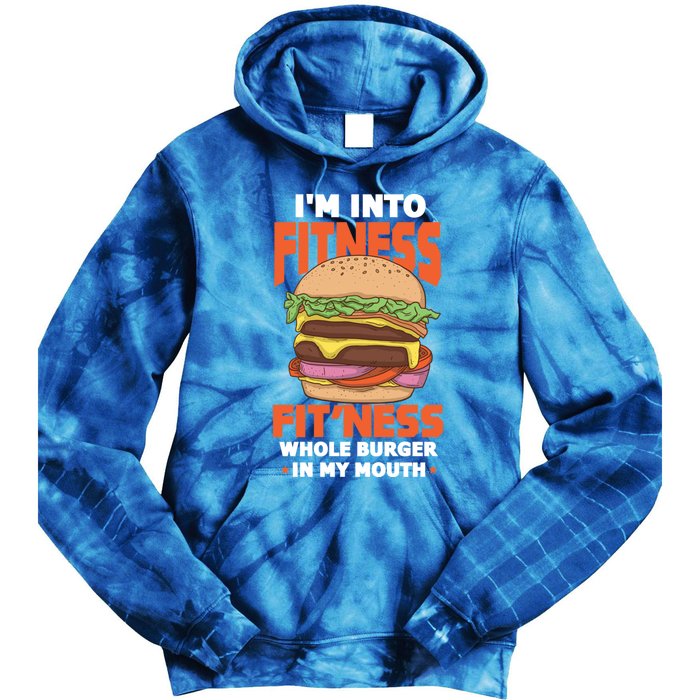 Im Into Fitness Burger Hamburger Fast Food Foodie Gift Tie Dye Hoodie