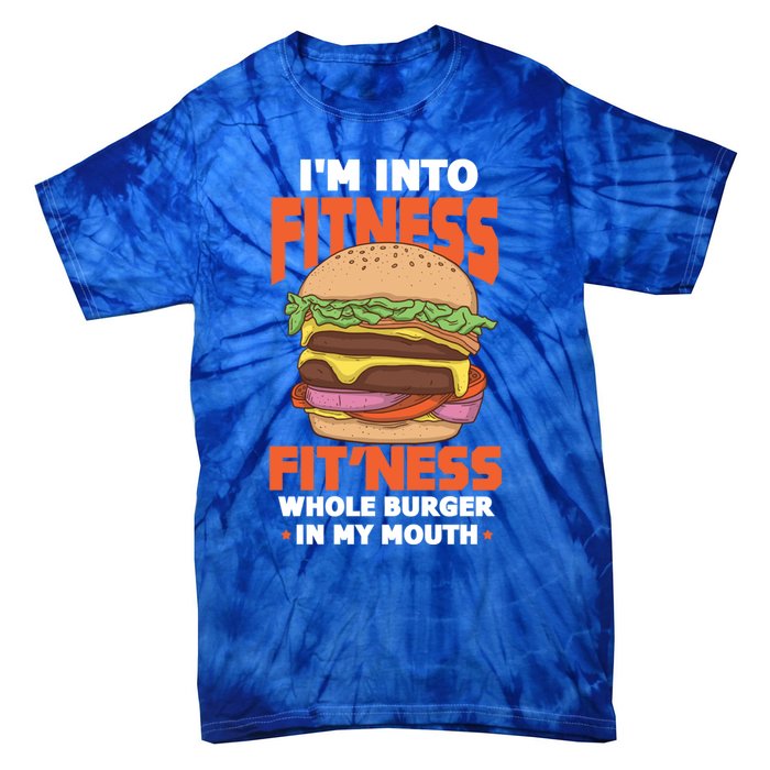 Im Into Fitness Burger Hamburger Fast Food Foodie Gift Tie-Dye T-Shirt