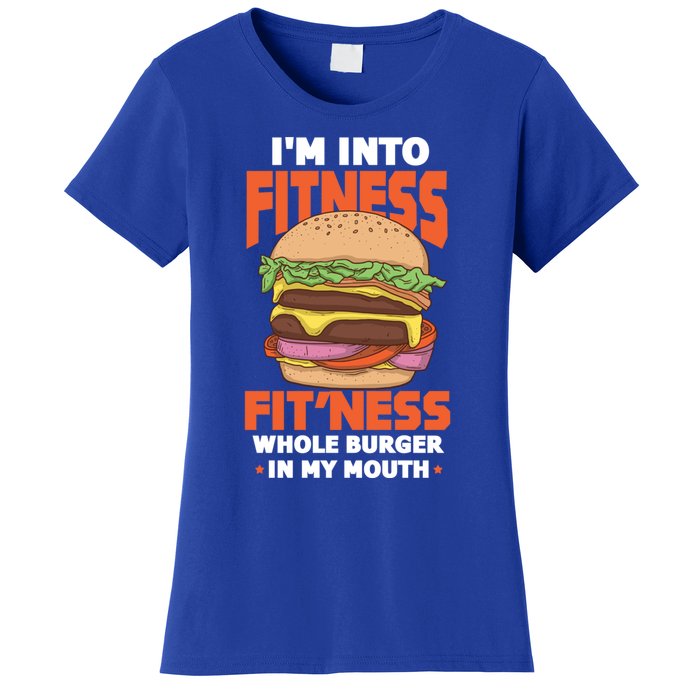 Im Into Fitness Burger Hamburger Fast Food Foodie Gift Women's T-Shirt