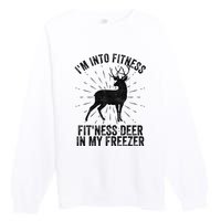 Im Into Fitness Fitness Deer In My Freezer Premium Crewneck Sweatshirt