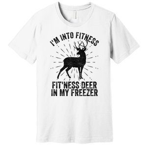 Im Into Fitness Fitness Deer In My Freezer Premium T-Shirt