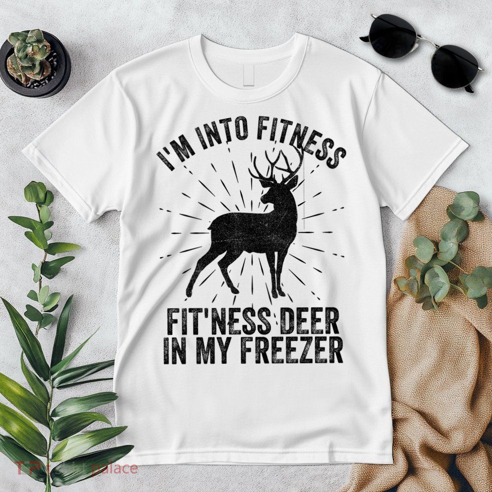 Im Into Fitness Fitness Deer In My Freezer Premium T-Shirt