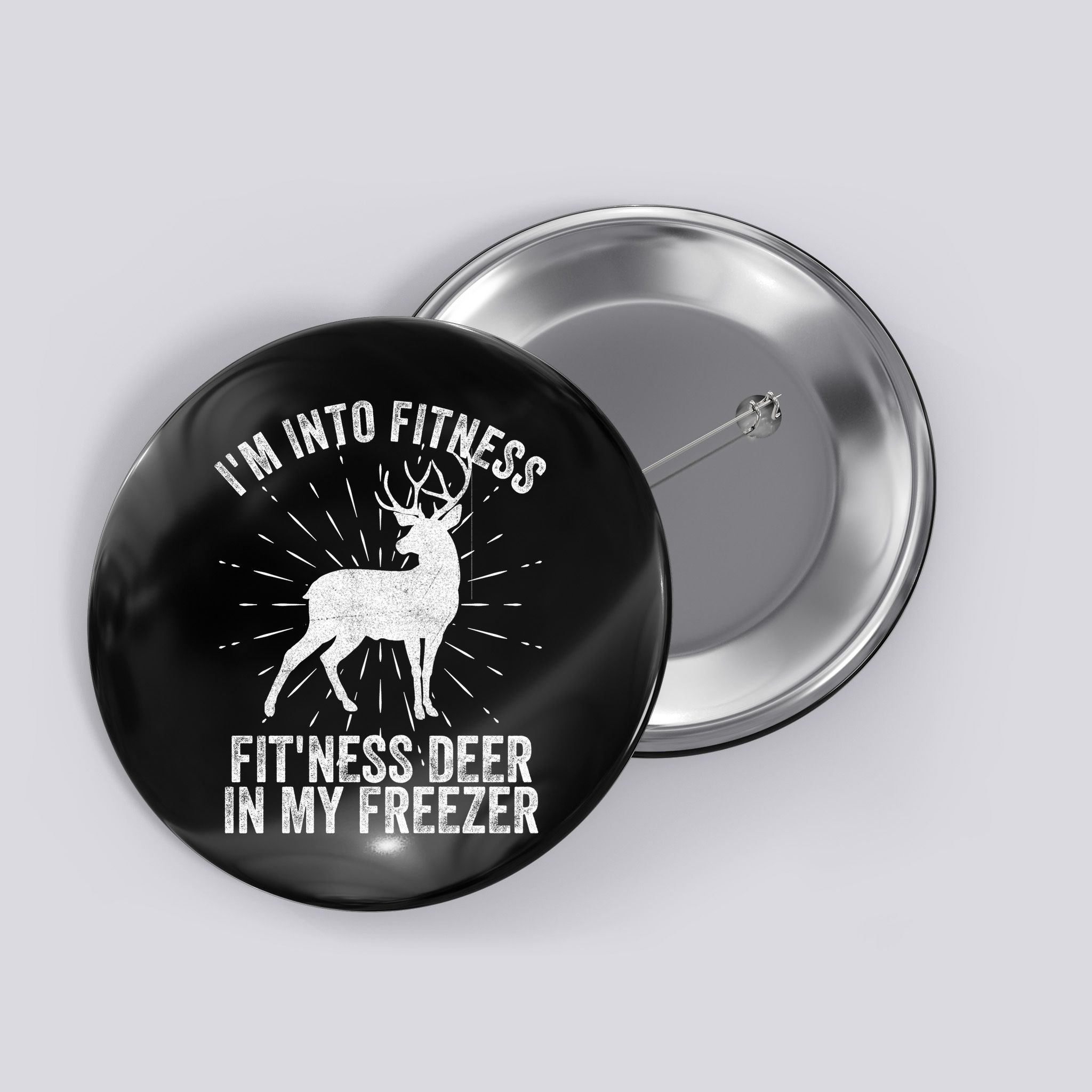 Im Into Fitness Fitness Deer In My Freezer Button