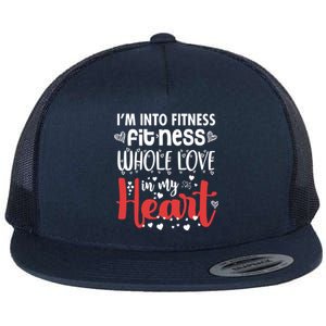 Im Into Fitness Fitness Whole Love In My Heart Valentine Gift Flat Bill Trucker Hat