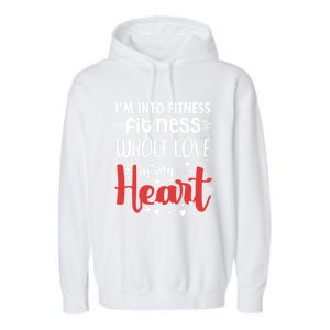 Im Into Fitness Fitness Whole Love In My Heart Valentine Gift Garment-Dyed Fleece Hoodie