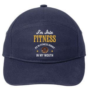 Im Into Fitness Funny Chocolate Glazed Donut Lover Great Gift 7-Panel Snapback Hat