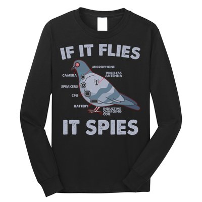 If It Flies It Spies Long Sleeve Shirt