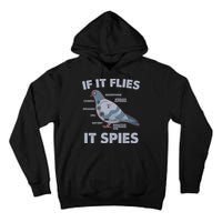 If It Flies It Spies Tall Hoodie