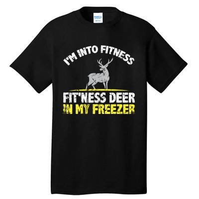 IM Into Fitness Fitting This Deer In My Freezer Funny Tall T-Shirt