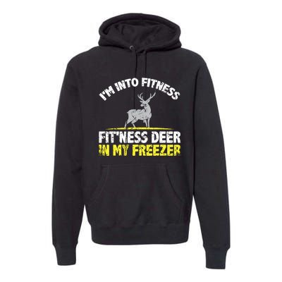 IM Into Fitness Fitting This Deer In My Freezer Funny Premium Hoodie