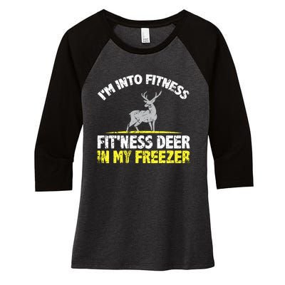 IM Into Fitness Fitting This Deer In My Freezer Funny Women's Tri-Blend 3/4-Sleeve Raglan Shirt