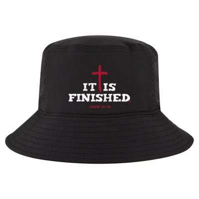 It Is Finished Inspirational Religious Christian Cool Comfort Performance Bucket Hat