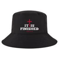 It Is Finished Inspirational Religious Christian Cool Comfort Performance Bucket Hat