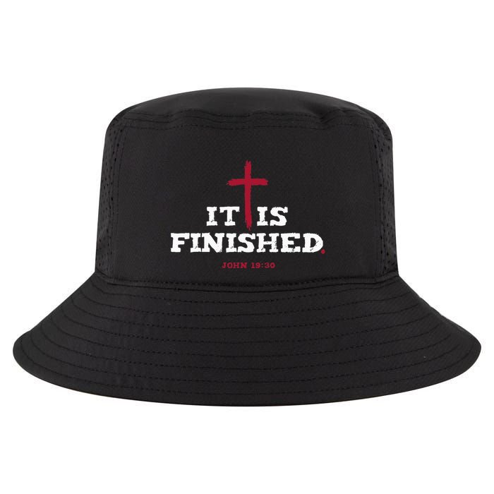 It Is Finished Inspirational Religious Christian Cool Comfort Performance Bucket Hat