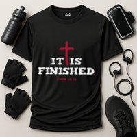 It Is Finished Inspirational Religious Christian Performance Shirt