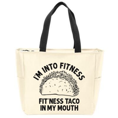 Im Into Fitness Taco In My Mouth Funny Taco Zip Tote Bag