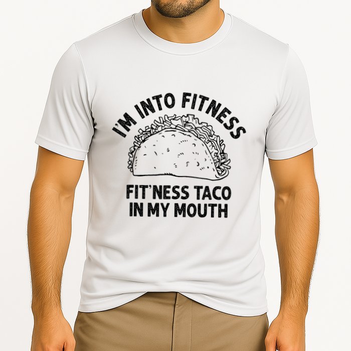 Im Into Fitness Taco In My Mouth Funny Taco Cooling Performance Crew T-Shirt